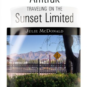 Julie McDonald Railroad Adventures Kindle Book Travel Guide-0